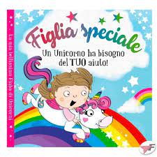 377bf8c0039015a39ee003297e09f50e FIABA PERSONALIZZATA FIGLIA SPECIALE - immagine 1