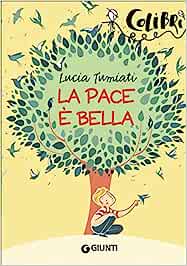 3caddbf963ae3b375554c8339cefc48b La Pace è Bella - immagine 1