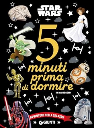 8b15c2333b935e900822d6b0c791f2d4 STAR WARS 5 MINUTI PRIMA DI DORMIRE - immagine 1