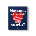 Io sono te - Mamma mi racconti