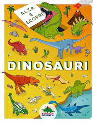 f328fb5ac31dc08a257fcaba4c25886c ALZA E SCOPRI DINOSAURI - immagine 1