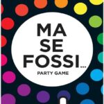 Ma se Fossi ....